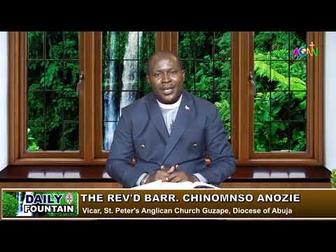 DAILY FOUNTAIN DEVOTIONAL GUIDE FOR DECEMBER 19 2020 - THE REV'D BARR. CHINOMSO ANOZIE