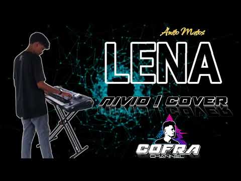 Lena😘 cover : Nivio🎤🎹