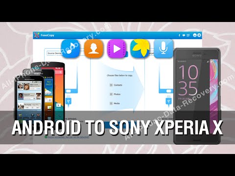 How to Transfer All Data from Android Phone to Sony Xperia X in Batch