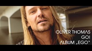 Oliver Thomas - Go! (offizielles Musikvideo)