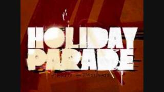 Holiday Parade - My Philosophy + lyrics