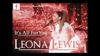 Leona Lewis - It&#39;s All For You