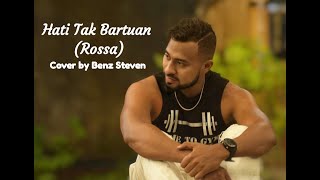 Download lagu Hati Tak Bertuan Rossa II Cover Benz Steven mp3