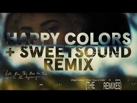 Flight School ft. JRDN - More Than A Little (Happy Colors & Sweetsound Remix - Official Audio)
