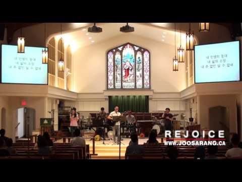 주없인살수없네,내주님께더가까이,주신실하심놀라워,주의옷자락만지며 - 토론토주사랑교회 Rejoice 찬양팀.