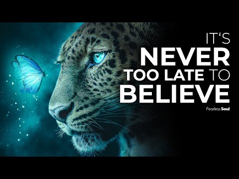 LISTEN to THIS BEFORE you GIVE UP ? "It's NEVER too late!"