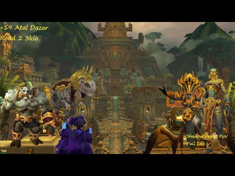 Atal Dazar +19 Tyrannical/Explosive/Bolstering/Awakened BFA 8.3 SPriest PoV