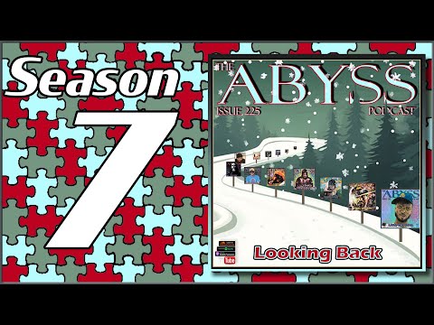 The Abyss Podcast - Issue 225: Looking Back
