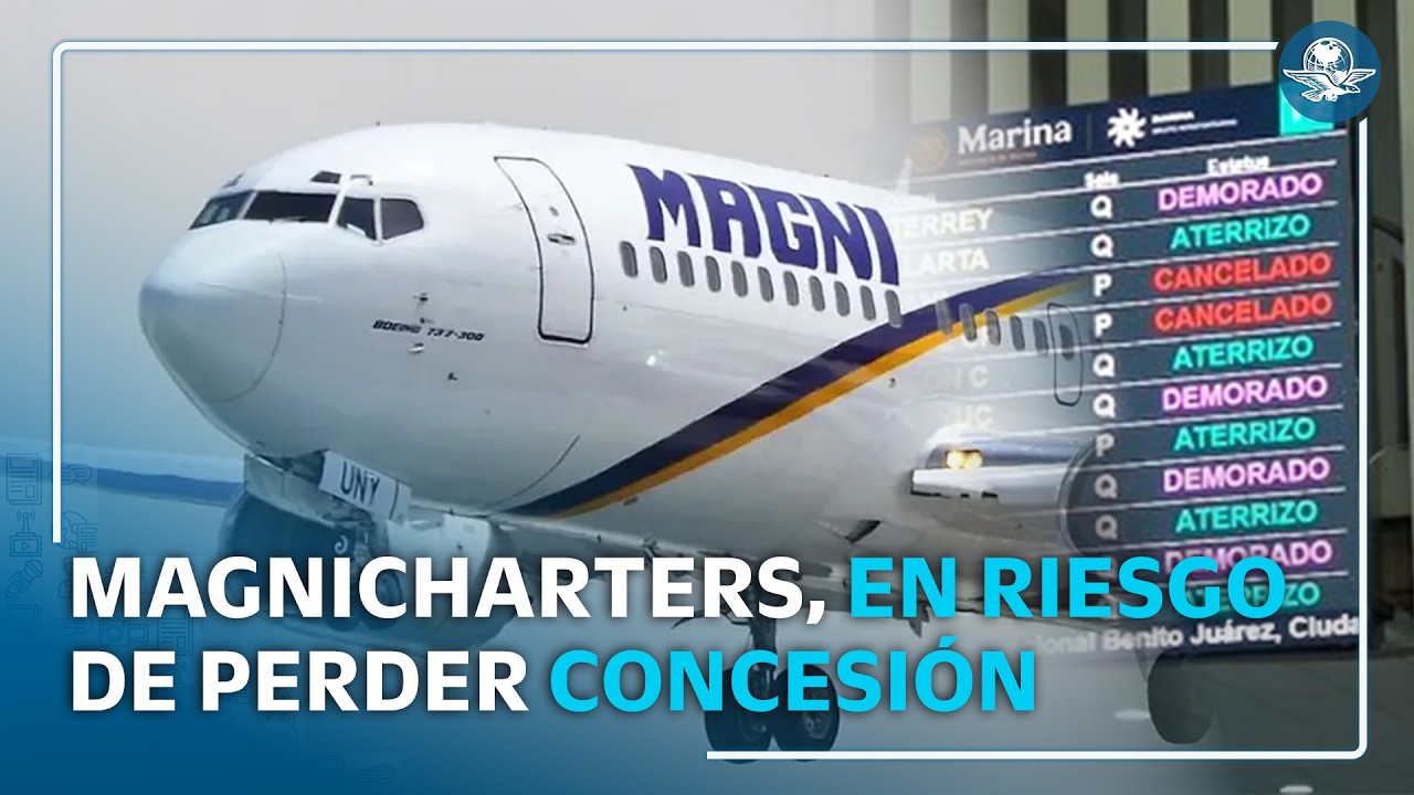 Magnicharters en riesgo: podrían cancelar operaciones por problemas financieros