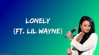 Demi Lovato - Lonely (Lyrics) feat.Lil Wayne
