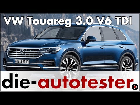 VW Touareg 3.0 l V6 TDI - The 2018 VW Touareg in the test | Volkswagen | Test drive | Review | Ge...
