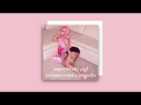 Video thumbnail for Super Freaky Girl (Roman Remix) [A-Cappella]