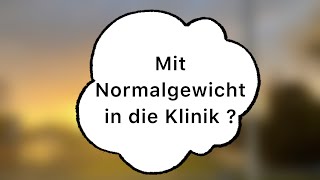 Schön Klinik ?/ Meine Klinik Erfahrungen / Normalgewicht