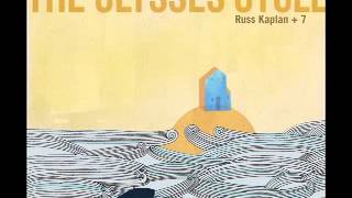 Russ Kaplan +7 - The Ulysses Cycle 