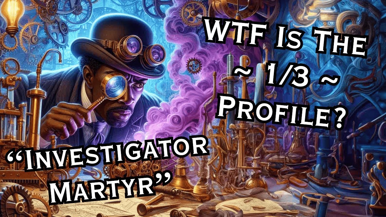 ~ 1/3 Profile in Human Design ~