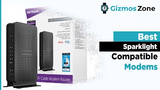 Best Sparklight Compatible Modems and Approved Router in 2021 [Reviews]