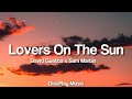 David Guetta ft Sam Martin - Lovers On The Sun (lyrics)