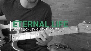 Eternal life /Jeff Buckley guitar cover