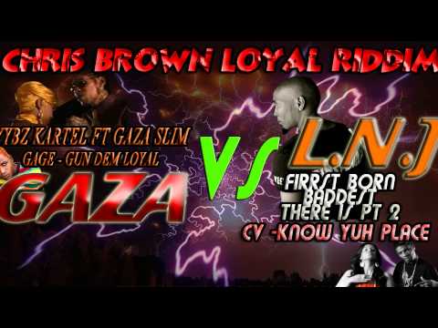 First Born (LNJ) - Baddest There Is pt 2 - Gaza vs LNJ - Chris Brown Loyal Riddim
