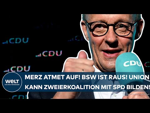 DEUTSCHLAND: Friedrich Merz atmet auf! BSW ist raus! Die Union kann Zweierkoalition mit SPD bilden!