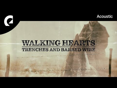 Walking Hearts feat. Christine Smit - Trenches and Barbed Wire