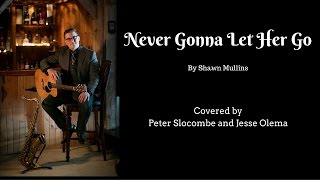 Never Gonna Let Her Go- Guitar and Violin cover