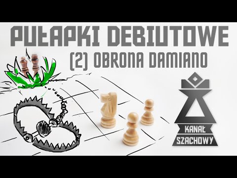 Szachy. Debiutowe pułapki (2) Obrona Damiano.