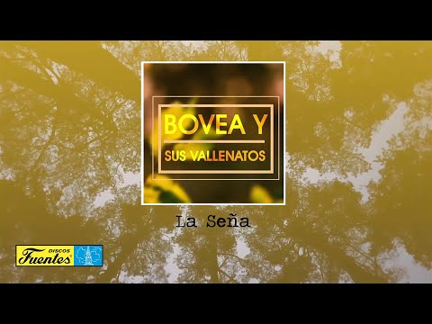 La Seña - Bovea  y Sus Vallenatos / Discos Fuentes [Audio Oficial]