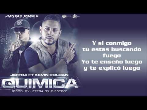 Jeffra "El Diestro" Ft. Kevin Roldan-Quimica(Prod. By Jeffra "El Diestro")