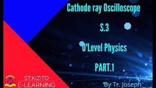 ST KIZITO SS BUGOLOBI 9 Cathode ray Oscilloscope part 1
