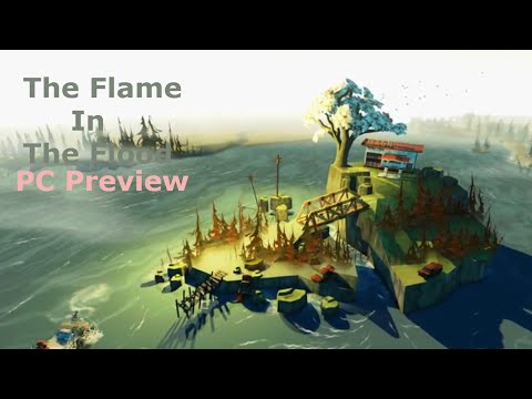 The Flame in the flood (Pc Preview)