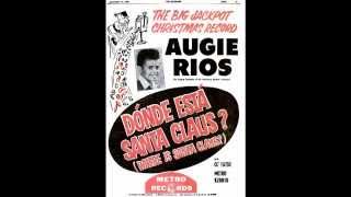 Augie Rios – “Dónde Está Santa Claus” (Metro) 1958
