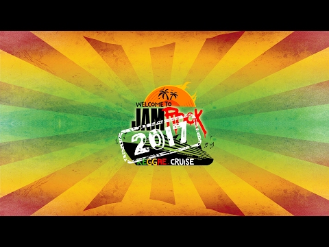 Welcome To JamRock Reggae Cruise 2017