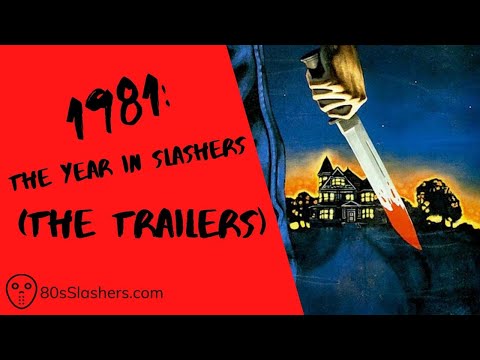 1981: The Year in Slashers (The Trailers)