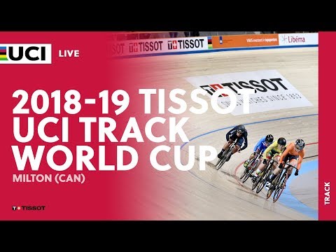 2018-2019 Tissot UCI Track World Cup – Milton (CAN)