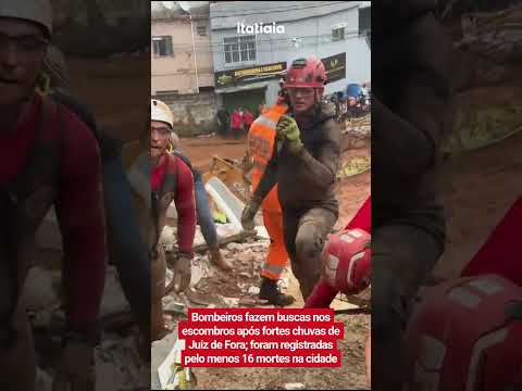 TRAGÉDIA EM JUIZ DE FORA: BOMBEIROS BUSCAM VÍTIMAS APÓS CHUVAS QUE DEIXARAM 16 MORTOS