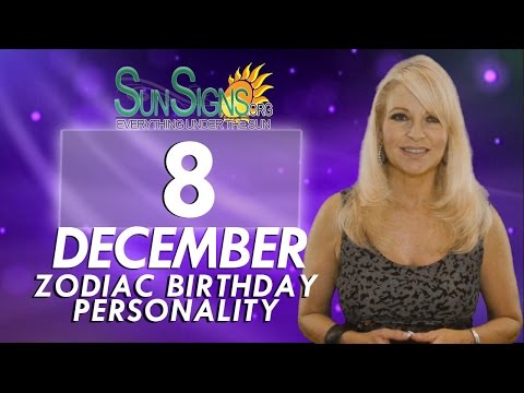 December 8th Zodiac Horoscope Birthday Personality - Sagittarius - Part 2