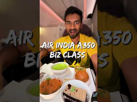 New Air India A350 Biz Class Food Experience! ✈️ 🍽️ 🍲