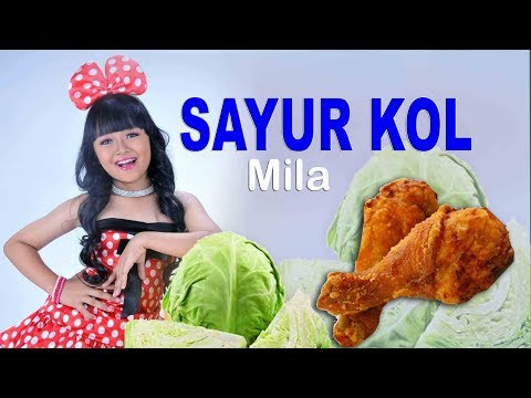 SAYUR KOL -MILA -lagu anak anak paling ngetop