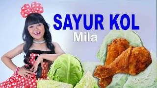 Download lagu SAYUR KOL -MILA -lagu anak anak paling ngetop mp3