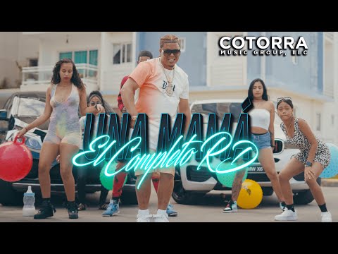 El Completo RD 💋 Una Mama 💋 (Video Oficial 4K) 💋 2022 💋 Dr Rochy RD / Dr El Alfa