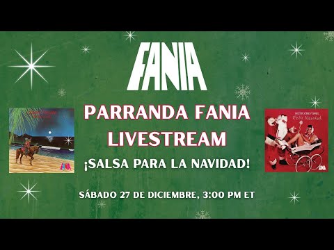 Parranda Fania - Livestream  #parrandafania #musicanavideña #hectorlavoe #sonoraponceña