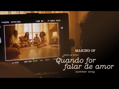 Fióti - Quando for falar de amor (Summer song) - Making of - part. Tuyo