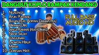 Download lagu DANGDUT KOPLO KENDANG JAIPONG TERBARU PALING ENAK BUAT SANTAI - NGALENGIS, AYUN PUNTANG mp3