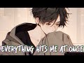 Nightcore Everything Hits Me At Once Vaultboy Lyrics