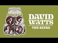 The Kinks - David Watts (Official Audio)