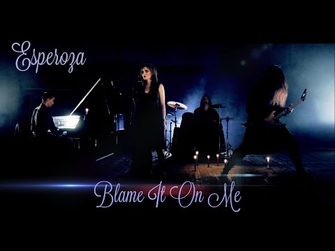 ESPEROZA - Blame It On Me (OFFICIAL VIDEO)
