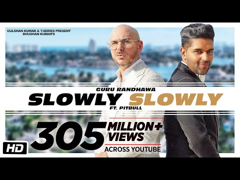 SLOWLY SLOWLY | Guru Randhawa ft. Pitbull | Bhushan Kumar | DJ Shadow, Blackout, Vee, DJ MoneyWillz