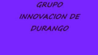 GRUPO INNOVACION-NUNCA ME FUI