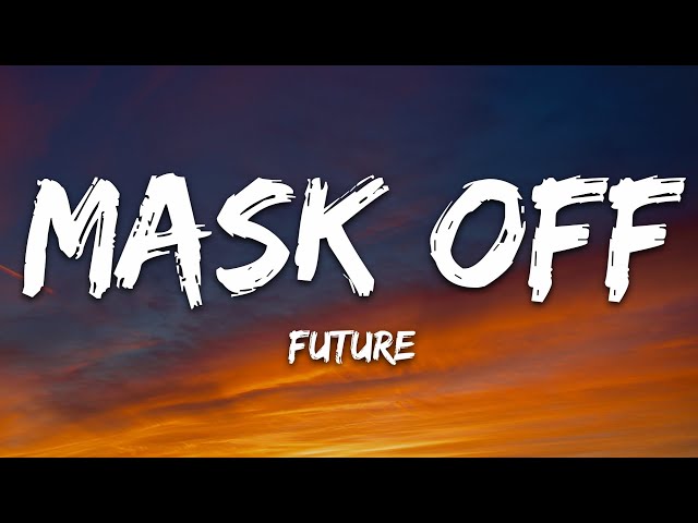 Future - Mask Off (Lyrics) SDDEFAULT Thumbnail